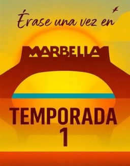 Érase una vez en Marbella serie castellano