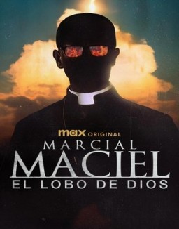Marcial Maciel, el lobo De Dios serie castellano
